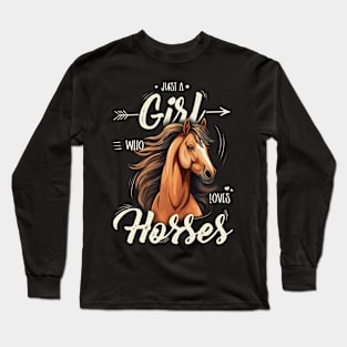 Girl's Riding Equestrian "Just A Girl Who Loves Horses" Long Sleeve T-Shirt
